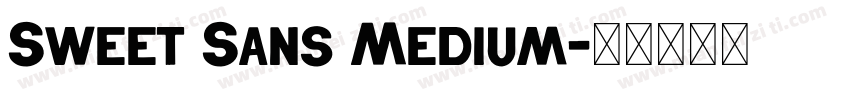 Sweet Sans Medium字体转换